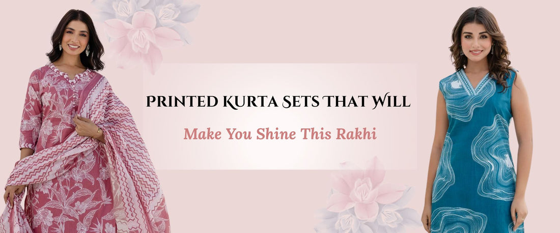Printed Kurta Sets That Will Make You Shine This Rakhi