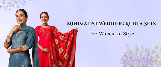 Minimalist Wedding Kurta Sets for Women in Style