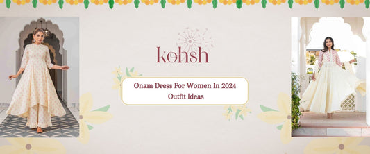 Onam Dress For Women In 2024: Outfit Ideas