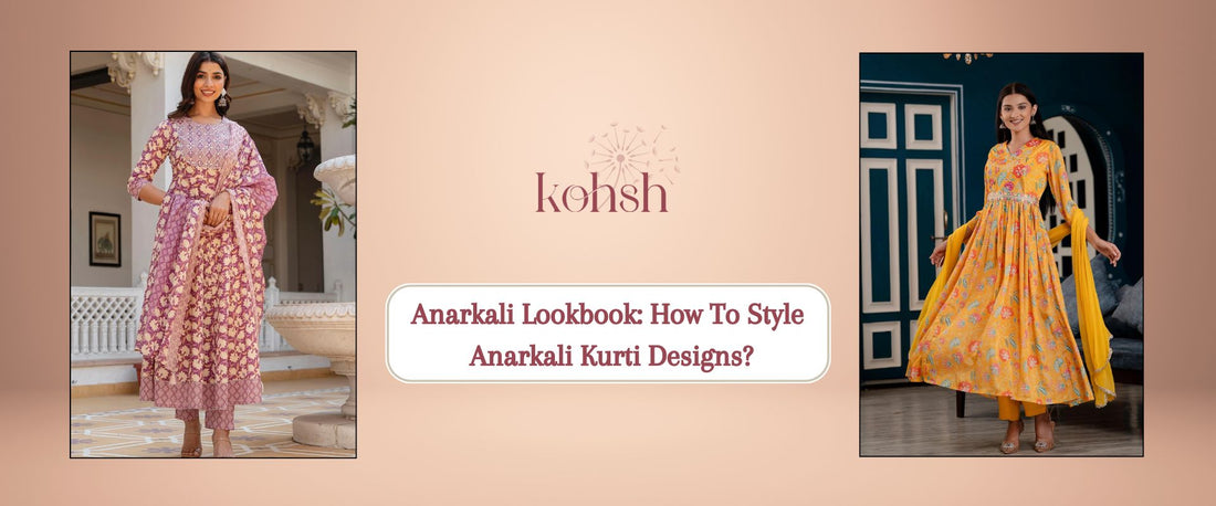 Anarkali Lookbook: How To Style Anarkali Kurti Designs?