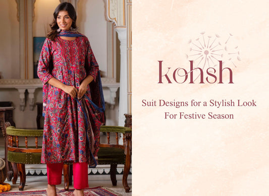 Suit Designs for a Stylish Look For Festive Season