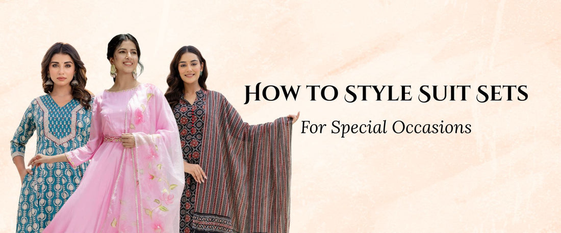 How to Style Suit Sets for Special Occasions