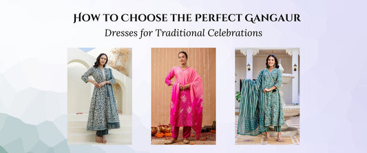 How to Choose the Perfect Gangaur Dresses for Traditional Celebrations