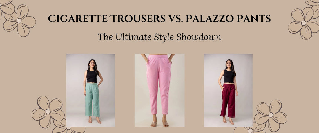 cigarette pants meaning Cigarette Trousers vs Palazzo Pants: Style Guide