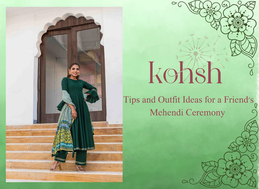 Tips and Outfit Ideas for a Friend's Mehendi Ceremony
