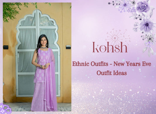 Ethnic Outfits - New Years Eve Outfit Ideas