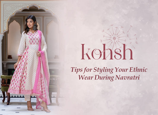 Tips for Styling Your Ethnic Wear During Navratri
